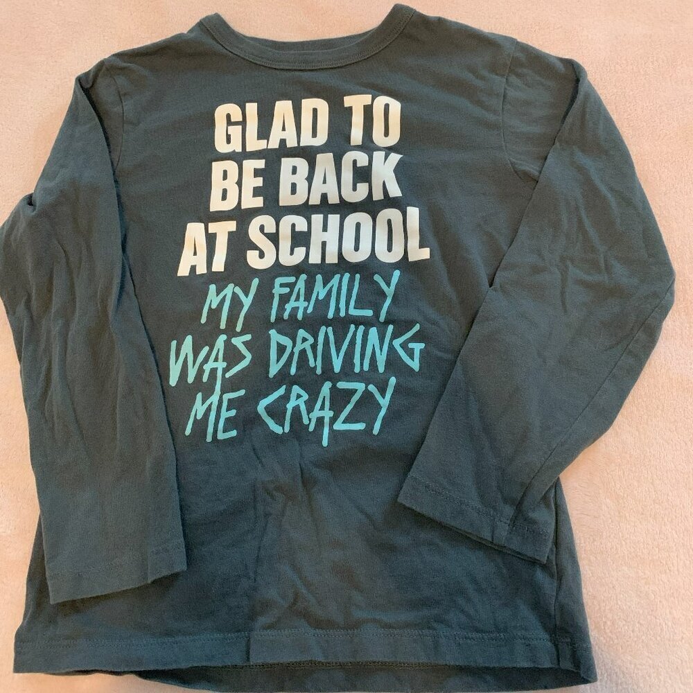 Glad to be back at School Long Sleeve Shirt Size 5/6